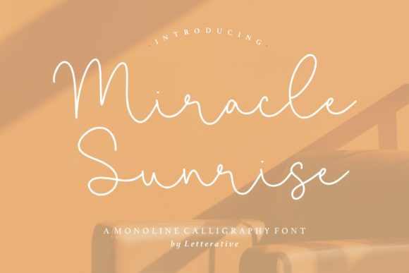Miracle Sunrise: A Timeless Script Handwritten Font for Scroll-Stopping Design